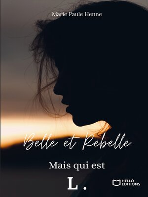 cover image of Belle et Rebelle, mais qui est L., tome 1